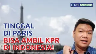 Ambil KPR di Indonesia, Tinggal di Luar Negeri. Bisa kok!