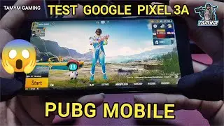 Google Pixel 3a Test Gameplay PUBG MOBILE 4 Finger + Gyro Full Handcam 60 fps 13 KILL