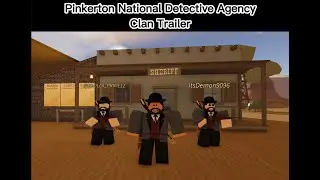 Pinkerton National Detective Agency Clan Trailer | Westbound