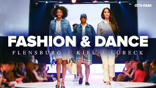 FASHION & DANCE 2020 im CITTI-PARK L&uuml;beck