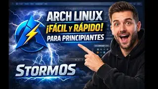🌩️ StormOS: Arch Linux fácil para principiantes