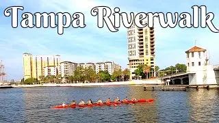 🚣‍♀️Tampa Riverwalk - Tampa Bay, FL