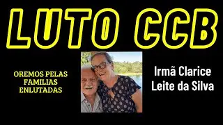 NOTA DE FALECIMENTO CCB &ndash; Irm&atilde; Clarice Leite da Silva