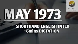 MAY 1973 SHORTHAND ENGLISH INTER SPEED 6mins DICTATION 🔊✍🏼🏆✨