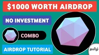 $1000 worth Airdrop | No investment | Combo network | Airdrop tutorial