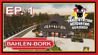 Train Station Renovation Germany DLC | EP 1 | Bahlen-Bork | Light Commentary