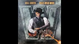 Will Smith - Wild wild west - 1999 - Hip Hop