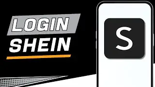 How to Login to Shein Account (Quick & Easy)