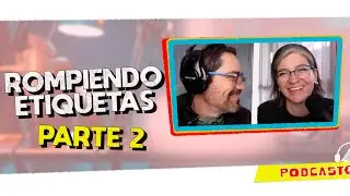 Rompiendo Etiquetas Espirituales (Parte 2) #323 Podcast Nat & Dany   🔴