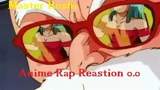 ANIME MUSIC REACTION PART 3!!!!  - MASTER ROSHI RAP!! - GAMEBOY JONES FT. PURE KNOWLEDGE!!!