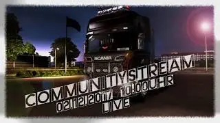 Communitystream/Info [🚚Euro Truck Simulator 2] [Multiplayer] [Deutsch/German] [HD]