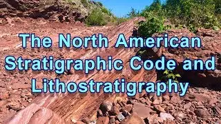 Geo-Files:  The North American Stratigraphic Code and Lithostratigraphy (E8-S1)