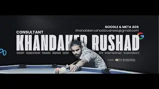 Google & Facebook Ads | Web Analyst | Digital Conversion Tracking Specialist | Khandaker Rushad