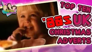 Top Ten 80s UK Christmas TV Adverts - SO RETRO