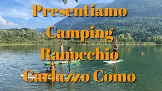 Presentazione Camping Ranocchio Carlazzo Como @camping ranocchio