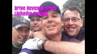 Driving Revenue With LinkedIn Groups - Golf Club Marketing Tips