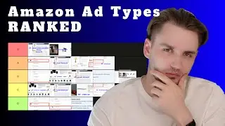 Amazon PPC Ad Types Ranked. From BEST to WORST.