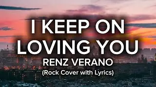 I keep On Loving You - Renz Verano (Rock Cover with Lyrics) | AI Song Cover