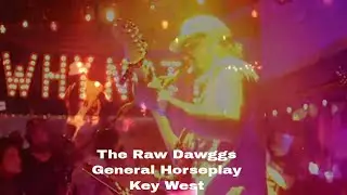 The Raw Dawggs Live at General Horseplay in Key West