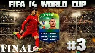 FIFA 14:WORLD CUP #3 FINAL