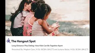 Long Distance Play Dating: How Kids Can Be Together, Apart