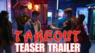 'TAKEOUT' | Teaser Trailer