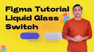 Figma Tutorial Liquid Glass Switch Animation | Learn Figma in Malayalam