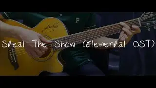 Steal The Show (Elemental OST) | guitar cover (TAB)