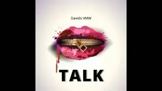Davido VMW - Talk