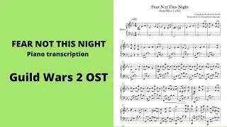 Guild Wars 2 OST &ndash; Fear Not This Night (Piano Transcription)