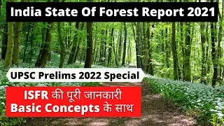 India State of Forest Report (ISFR)- 2021 | Environment Current Affairs I Current Affairs for UPSC