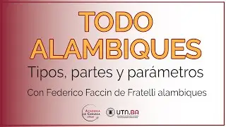 Charla Todo alambiques  (Tipos, partes y parámetros) con Federico Faccin