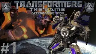 ALTERNATIVE CAMPAIGN | Transformers The Game: Alternative Mod #1