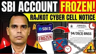 Rajkot Cyber Cell Freeze Account | SBI Bank Account Freeze By Cyber Crime | Cyber Cell Send Notice