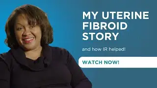 Find out how IR can help you: Uterine fibroids