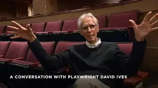 A conversation with playwright David Ives.