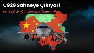 C929 Sahneye Çıkıyor!