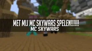 MET MIJ MC SKYWARS SPELEN!!!- MINECRAFT SKYWARS [NL/DUTCH]