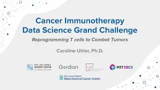 Topcoder | Broad Institute: Cancer Immunology Data Science Challenge with Caroline Uhler, Ph.D.