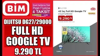 DIJITSU 43 İN&Ccedil; FULL HD GOOGLE TV DG27/29000 İNCELEME YORUM 02 OCAK CUMA BİM'DE 9.290 TL