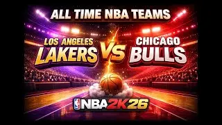 All Time NBA Teams - Los Angeles Lakers VS Chicago Bulls - NBA 2K26 SIMULATION