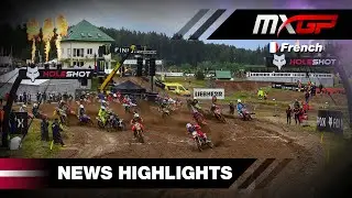 News Highlights en Fran&ccedil;ais | MXGP of Latvia 2023