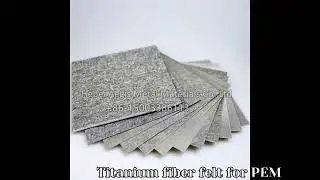 Titanium fiber felt, Ti felts. Titanium felts for water electrolyzer. Gas diffusion layer ti felts.