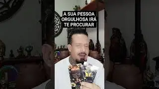 A SUA PESSOA ORGULHOSA IR&Aacute; TE PROCURAR #tarot #baralho #taro #baralhociganogratis #amor #tarotafetiv