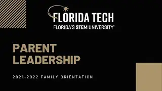 Florida Tech Family Orientation: Parent Leadership