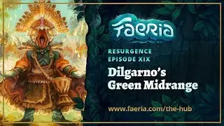 Faeria - Resurgence - Dilgarno's Green Midrange