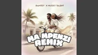 Ma Mpenzi (Ramtey Remix)
