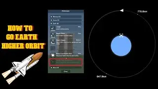 How to go Earth higher orbit | use spaceflight simulator |Spaceflight simulator.