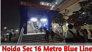Noida sector 16 Metro Station Blue Line
