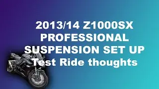 Z1000SX Suspension Set up By a Pro - Test Ride Thoughts